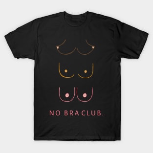 No Bra Club T-Shirt